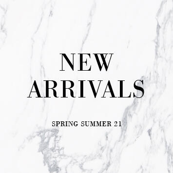 "NEW ARRIVAL COLLECTION" Spring Summer 2021