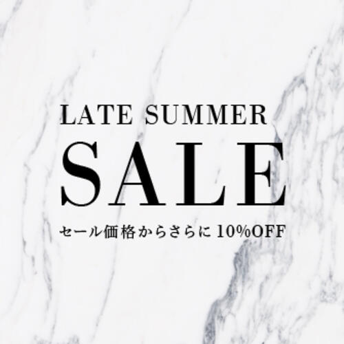 7月30日（金）より、LATE SUMMER SALE開催