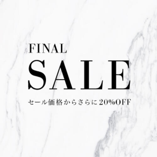 8月13日（金）より、FINAL SALE開催