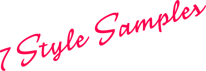 7 Style Samples
