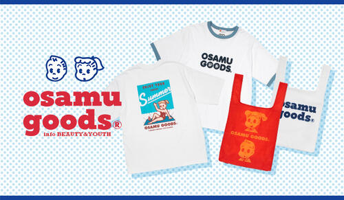 ＜OSAMU GOODS＞×＜info.BEAUTY&YOUTH＞