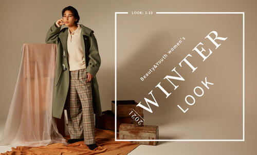 Beauty&Youth women's｜2021 WINTER LOOK