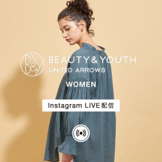 3月5日(金)Instagram LIVE @BEAUTY&YOUTH OFFICIAL