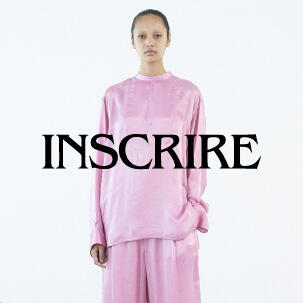 INSCRIRE 2021 SPRING&SUMMER COLLECTION