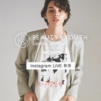 3月26日(金)WOMEN Instagram LIVE @BEAUTY&YOUTH OFFICIAL