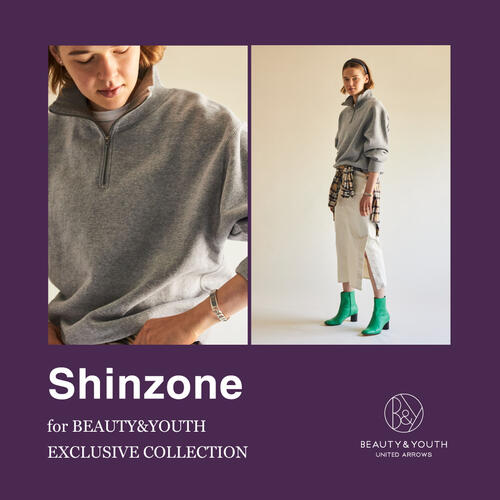 Shinzone for BEAUTY&YOUTH EXCLUSIVE COLLECTION