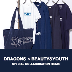 Dragons × BEAUTY&YOUTH