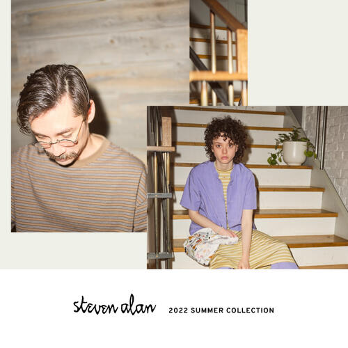 Steven Alan 2022 SUMMER COLLECTION
