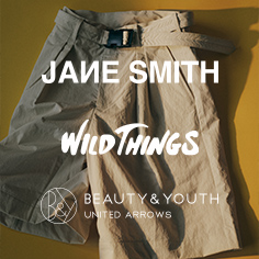 <JANE SMITH×WILD THINGS×BEAUTY&YOUTH>9/1(木)発売