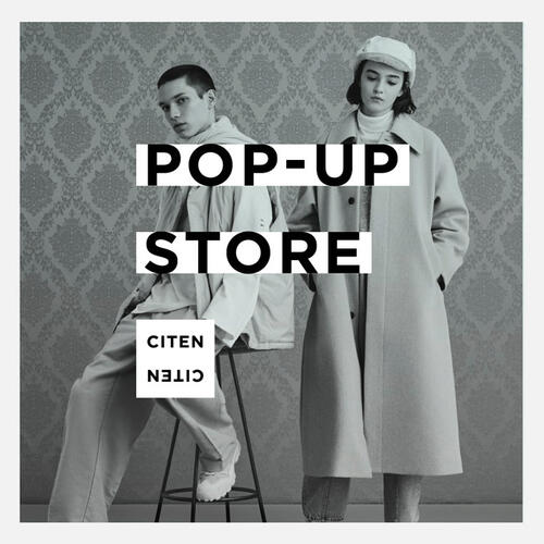 【イベント開催】CITEN POP-UP STORE
