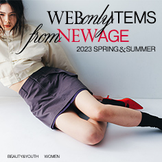 WEB ONLY ITEMS from new age 2023 SPRING&SUMMER COLLECTION