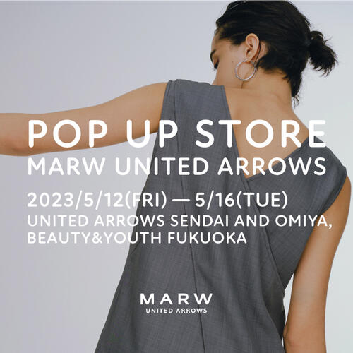 <MARW UNITED ARROWS> POP UP STORE