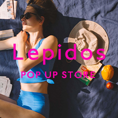 【イベント開催】<Lepidos>POP UP STORE