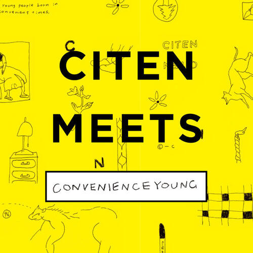 CONVENIENCE YOUNG × CITEN