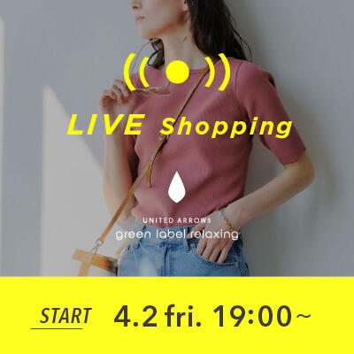 【LIVE】これから初夏まで着まわせる!GLRおすすめアイテム紹介