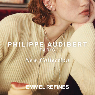 【EMMEL REFINES】＜PHILIPPE AUDIBERT＞NEW COLLECTION