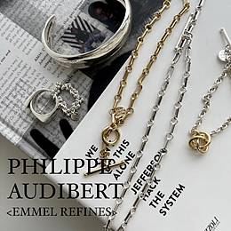 【EMMEL REFINES】｜NEW&PRE-ORDER「PHILIPPE AUDIBERT」
