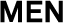MEN