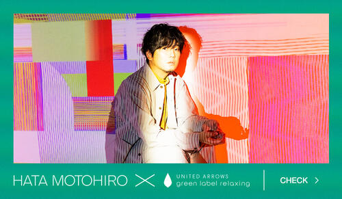 【4/15update】 秦 基博×green label relaxing