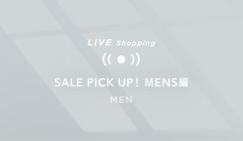 1/5(木) 19時～「SALE PICK UP !  MENS編」