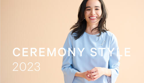 CEREMONY STYLE 2023