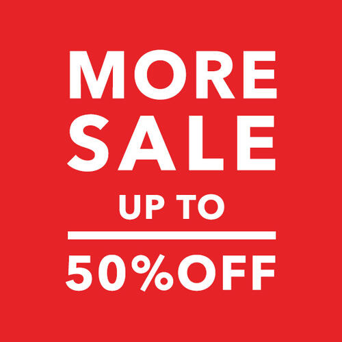 【UP TO 50%OFF】MORE SALE開催