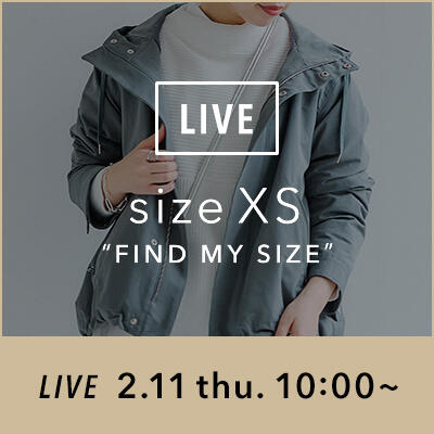 【LIVE】2/11（木）10：00～ instaLIVE XSサイズライン"FIND MY SIZE"のLIVE配信が決定！