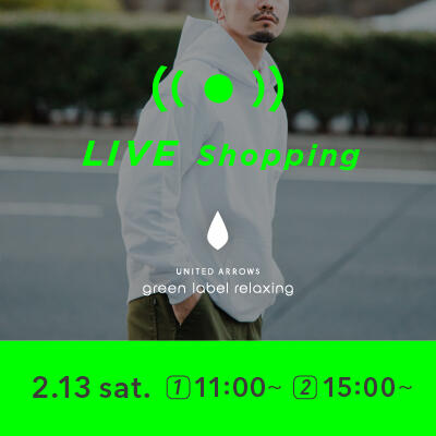 【LIVE】2/13(土) MENS LIVE Shopping "Relaxing daily wear～大人のスウェットコーデ～"