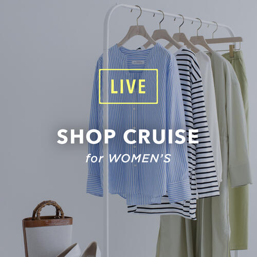 【instaLIVE】店頭からLIVE配信!SHOP CRUISE 5月スケジュール  MEN/WOMEN