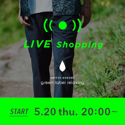 【LIVE】5/20 MENS Live Shopping "着まわし抜群！シーンレスで使える 夏のボトムス＆サンダル紹介"