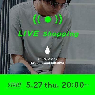 【LIVE】5/27 MENS Live Shopping "今季の大本命5アイテム～GLR Summer Collection"