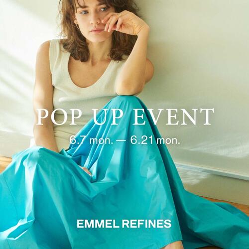 【浦和パルコ店限定】EMMEL REFINES POP UP EVENT 開催