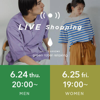 【LIVE】24日(木)/25日(金)  MENS/WOMENS  Live Shoppingを配信