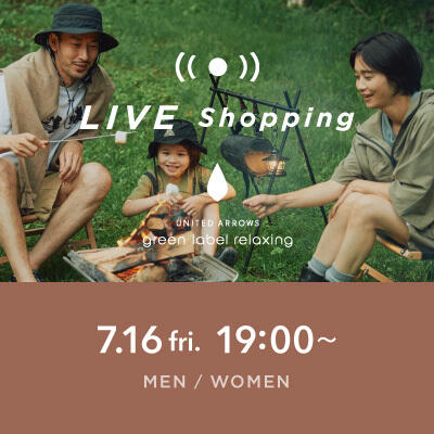 【LIVE】7/16(金)19:00~ WOMENS / MENS 合同LIVE Shopping 配信決定!