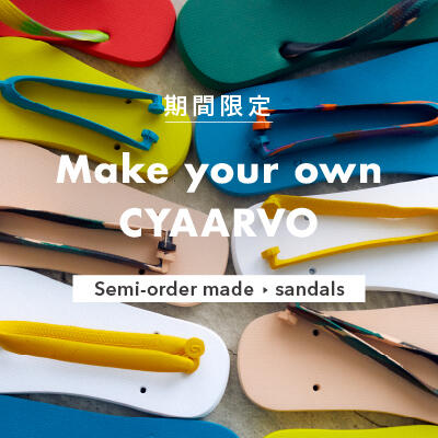 【一部店舗限定】<CYAARVO>サンダル セミオーダーイベント開催
