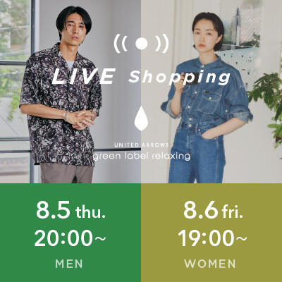 【LIVE】8/5（木）/8/6（金） MENS / WOMENS  LIVE Shopping 配信決定！