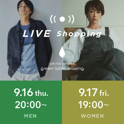【LIVE】 9/16(木)/ 9/17(金)MENS / WOMENS  LIVE Shopping 配信!