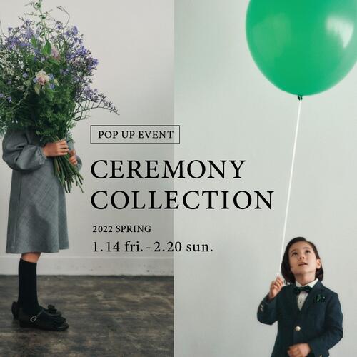 【一部店舗限定】＜CEREMONY COLLECTION＞POP UP EVENT開催