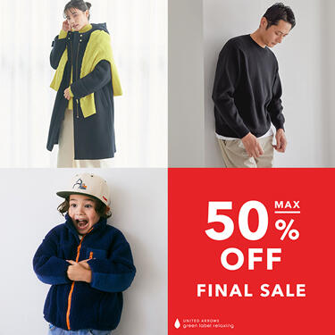 【ONLINE STORE】★MAX50%OFF★FINAL SALEスタート