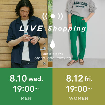 【LIVE】MENS暑い夏を乗り切る!頼りになる涼しげアイテム / WOMENS お仕事も休日も!オルマイと過ごす1週間