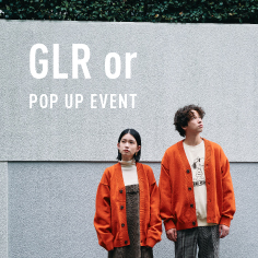 【一部店舗限定】<GLR or>秋の新作コレクション POP UP EVENT開催