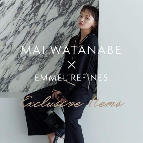 9/29(木) 予約開始<わたなべ麻衣さん × EMMEL REFINES>Exclusive Items