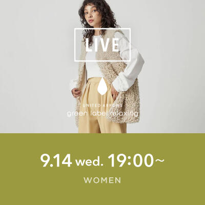 【instaLIVE】WOMENS " CITEN × green label relaxing コラボLIVE"