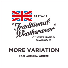【一部店舗限定】＜Traditional Weatherwear＞MORE VARIATION EVENT開催