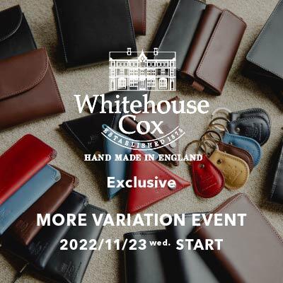 【一部店舗限定】＜Whitehouse Cox＞MORE VARIATION EVENT