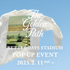 【一部店舗限定】＜BETTERDAYS STADIUM＞POP UP EVENT 開催