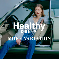 【一部店舗限定】<Healthy DENIM>MORE VARIATION開催
