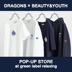 【店舗限定】＜Dragons × BEAUTY&YOUTH＞コラボアイテム発売 