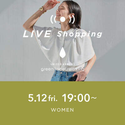 【LIVE】WOMENS『WEB限定 夏を快適にオシャレに!機能服シリーズ』