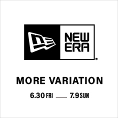 【一部店舗限定】<NEW ERA®> MORE VARIATION 開催